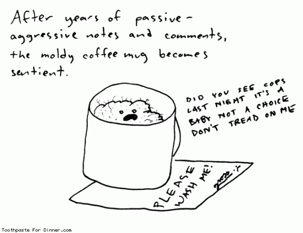 Drew Toothpaste Passive Aggressive Coffee